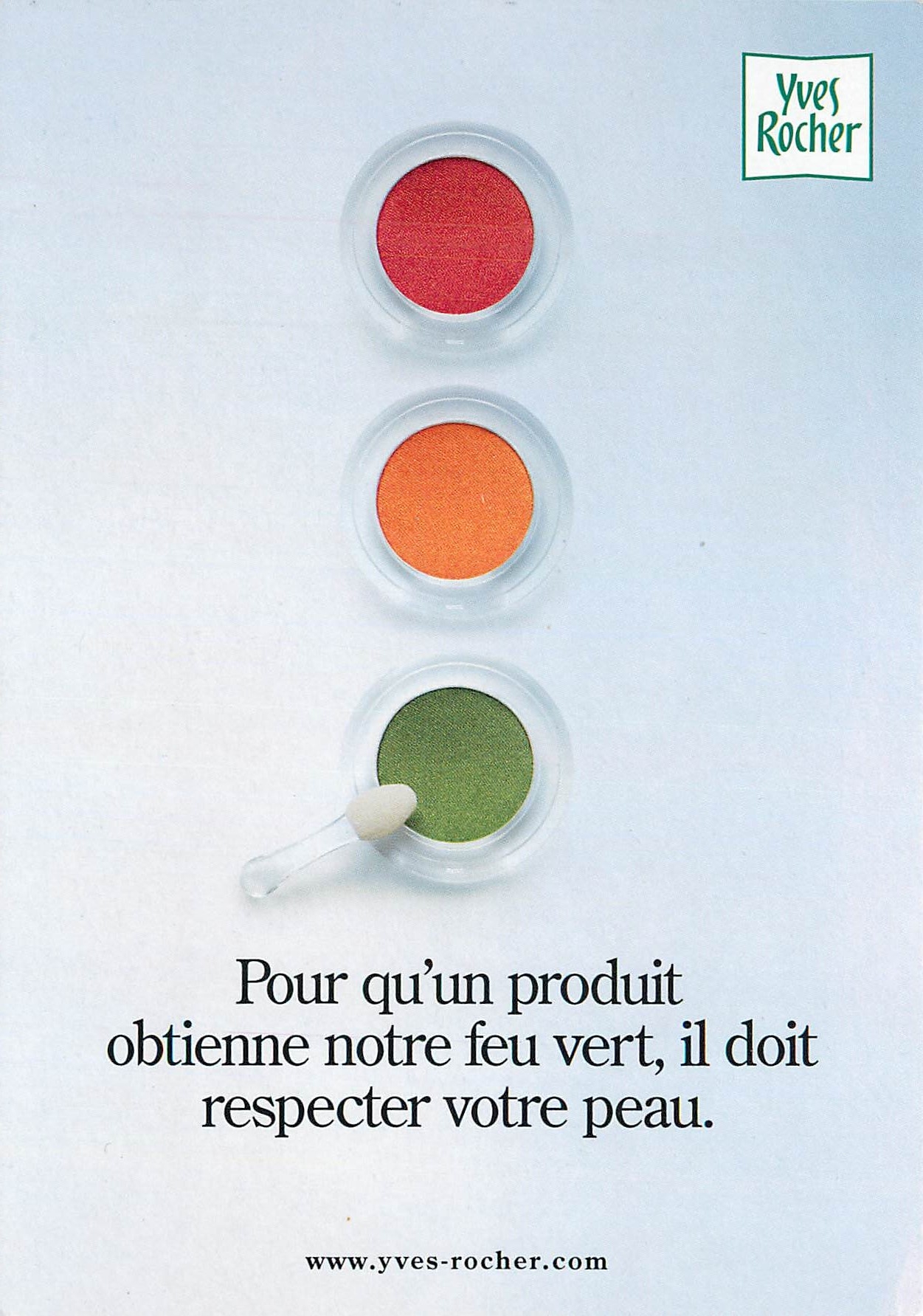CPM Pour qu'un produit obtienne notre feu vert il doir respecter votre peau  Yves Rocher