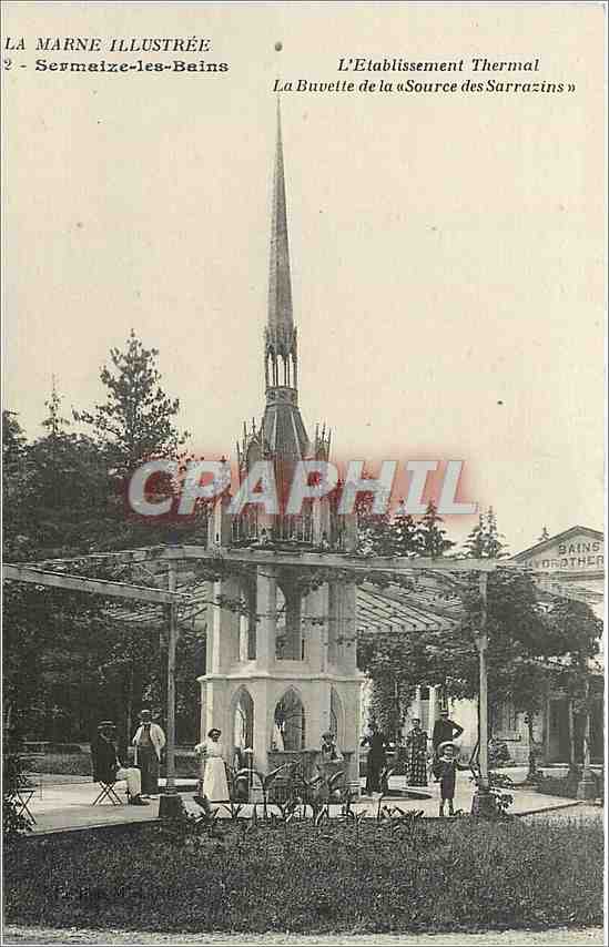 CPA La Marne Illustree Sermaize les Bains l'Etablissement thermal La Buvelle de la Source des Sarraz