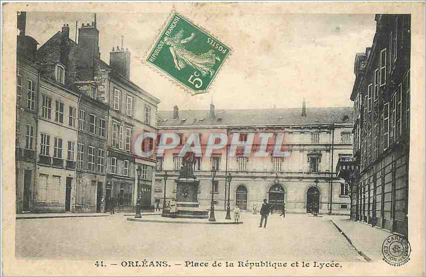 CPA Orleans Place de la republique et le Lycee