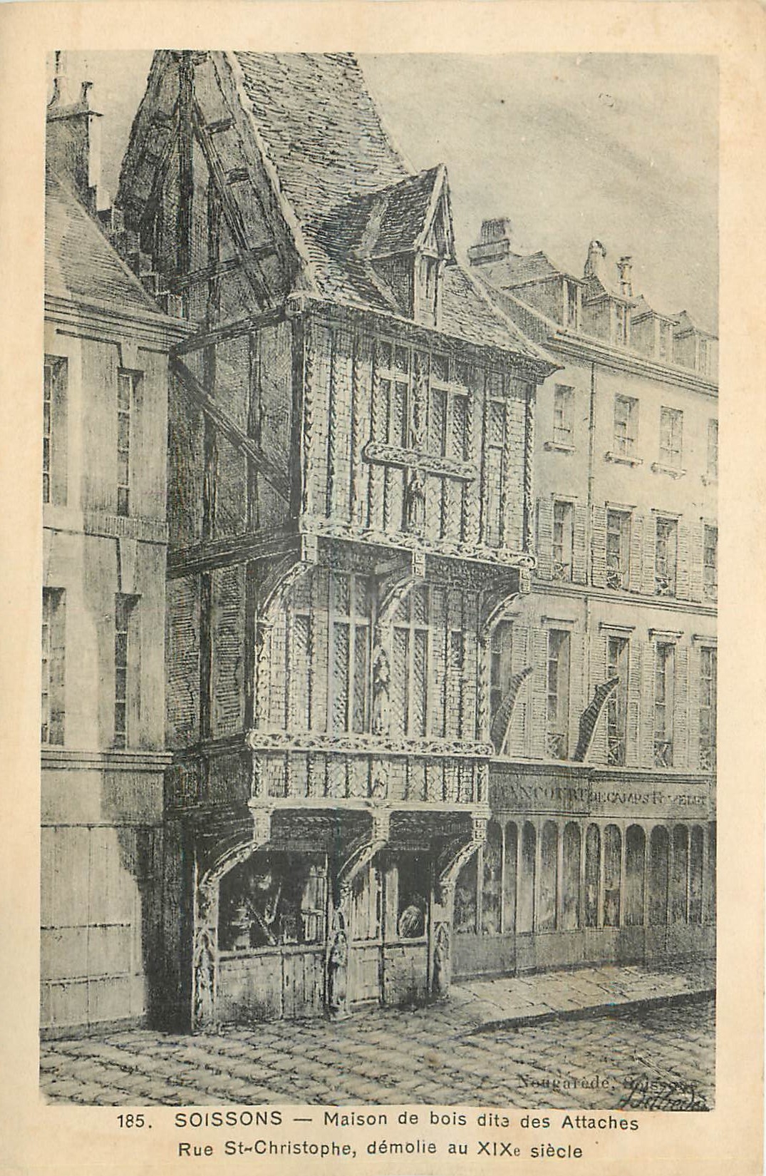 CPA Soissons Maison de bois dite des Attaches rue St christophe demolie au XIXe s