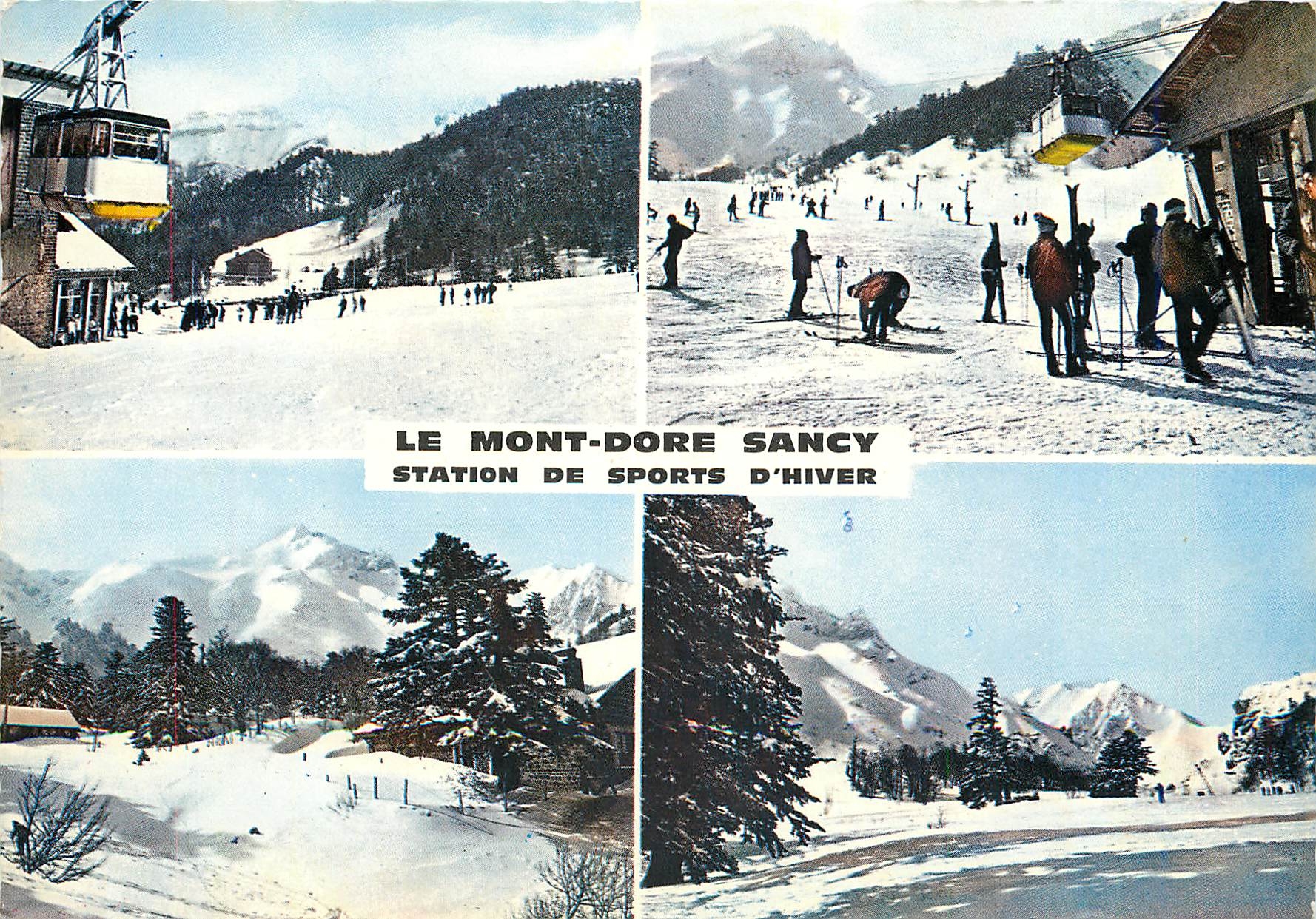 CPM Le Mont Dore (1050 m) Sancy (1886 m) station de Sports d'Hiver Hotel Puy Ferrand Teleferique