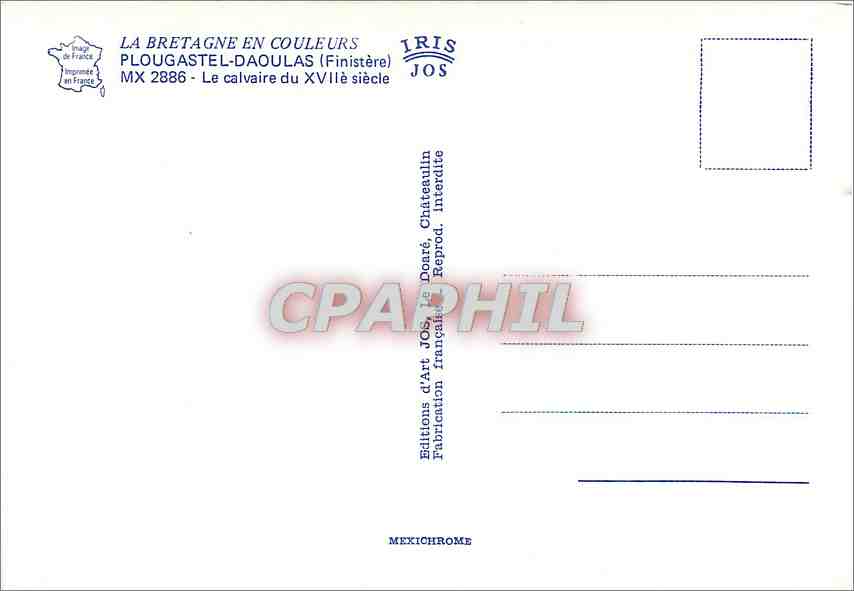 CPM La Bretagne en Couleurs Plougastel Daoulas (Finistere) Le Calvaire du XVIIe s — Rückseite