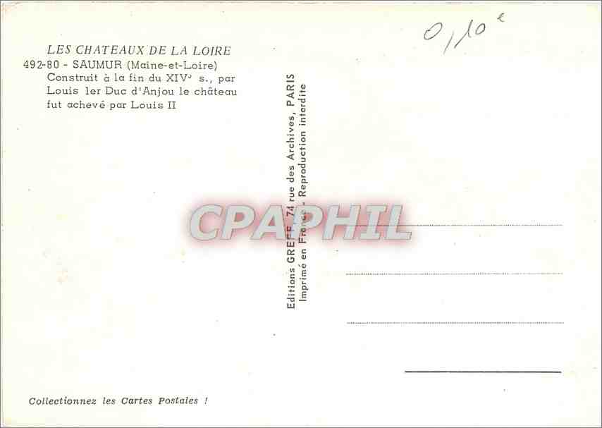 CPM Les Chateaux de la Loire Saumur (Maine et Loire) Construit a la Fin du XIVe s par Loui Ier Duc d — Rückseite