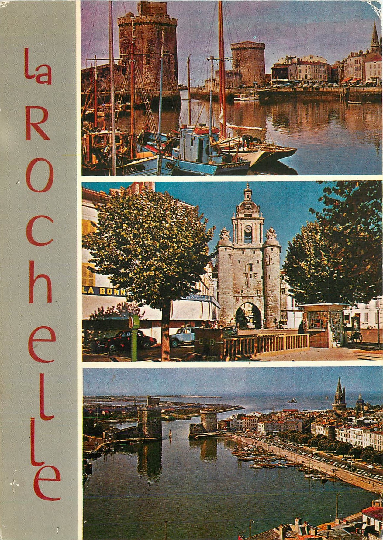 CPM La Rochelle (Chte Mme) de haut en bas le Port et les Trois Tours le Cours Wilson et la Grosse Ho