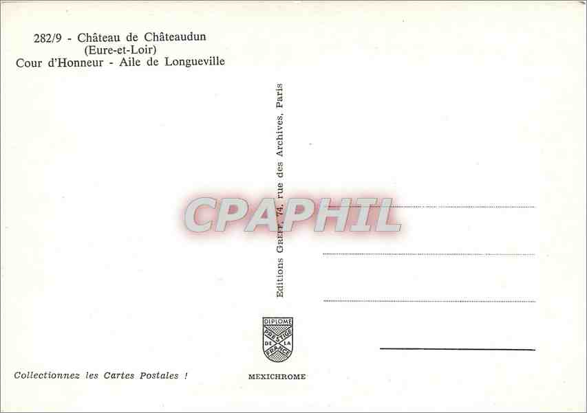 CPM Chateau de Chateaudun Eure et Loir Cour d'Honneur Aile de Longueville  — Rückseite