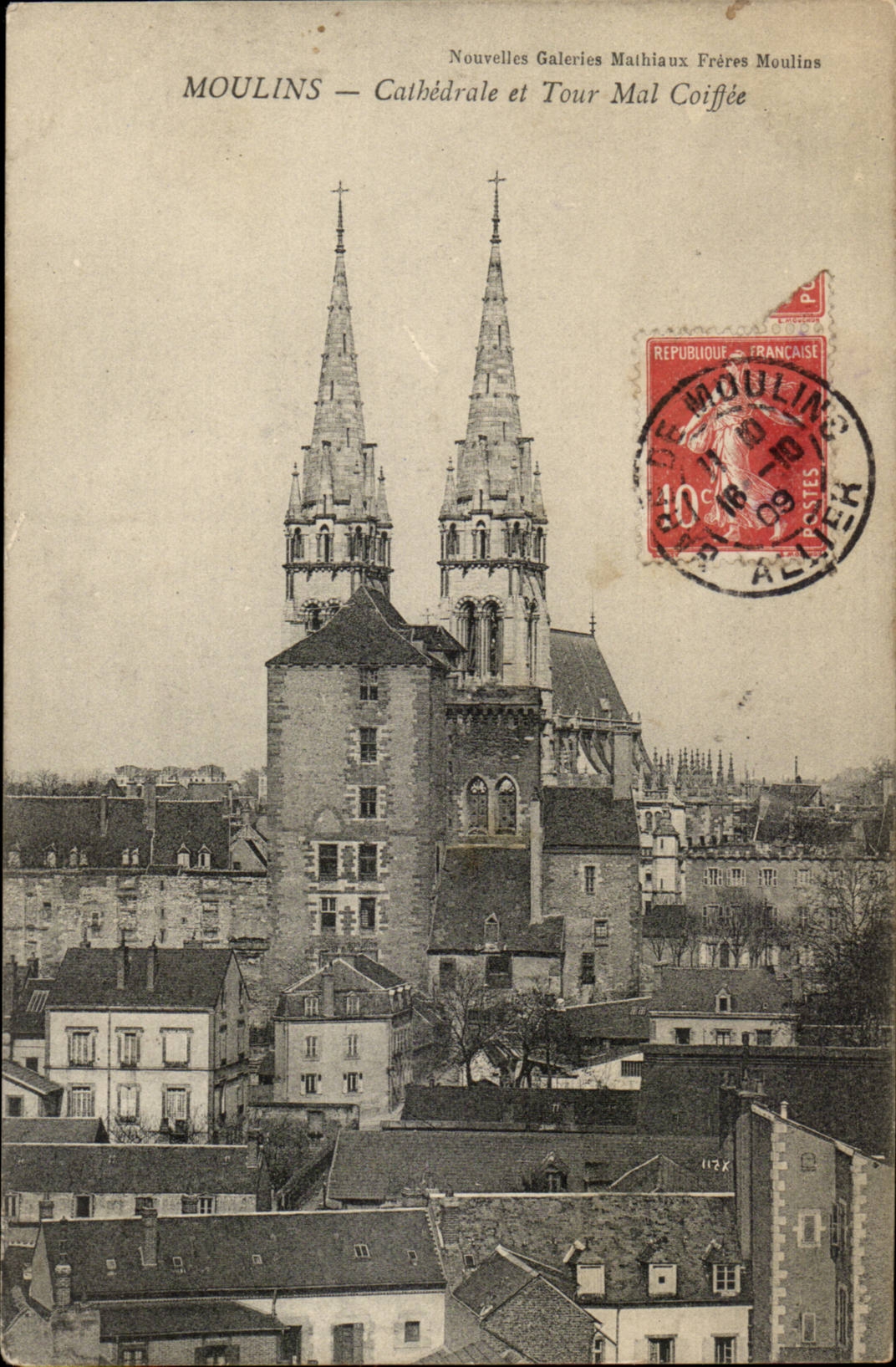 Moulins-Cathedrale et Tour mal Coiflee -CPA