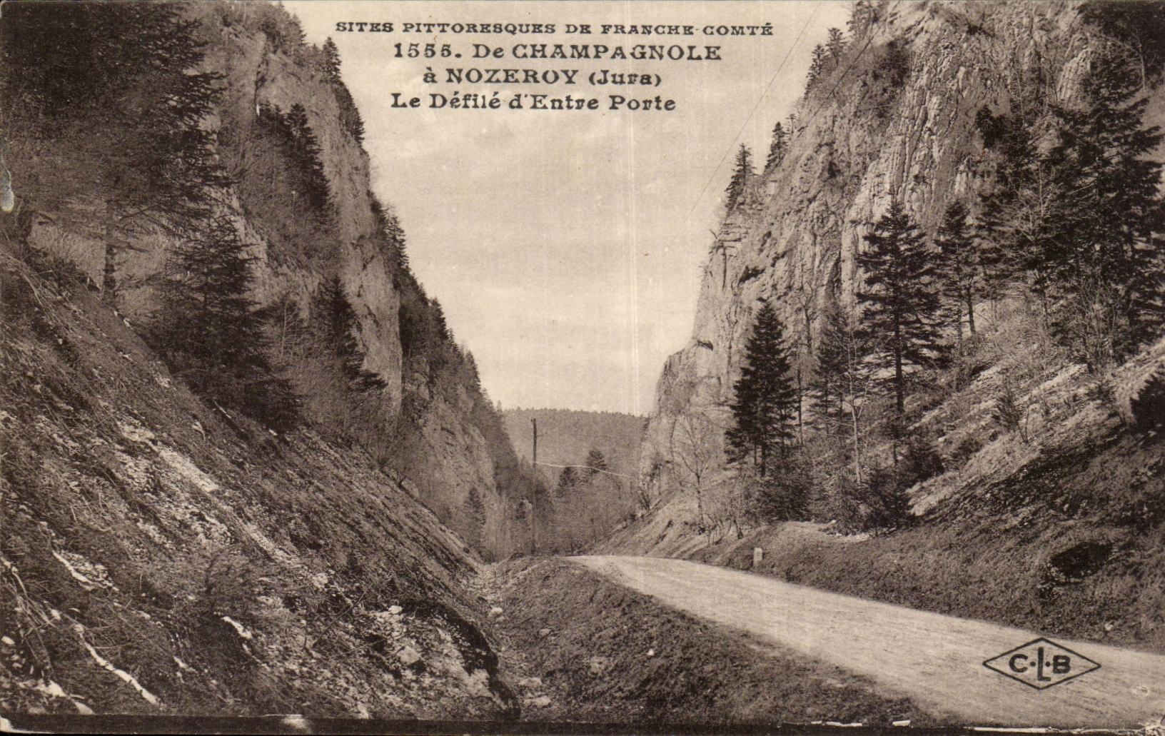 Jura- De Champagnole a Nozeroy -Le Defile d'Entre Poste -CPA