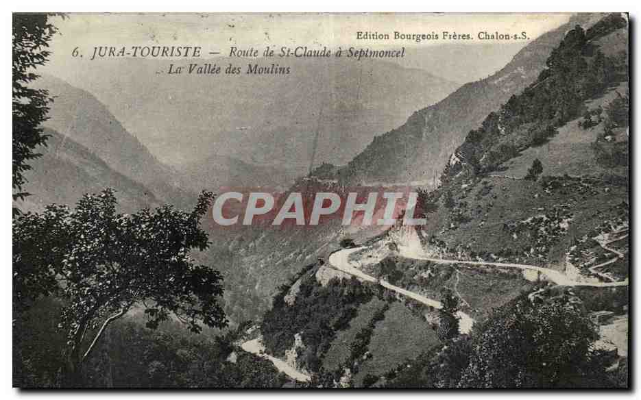 La Vallée des Moulin — Route de St-Claude à Septmoncel — Jura-Touriste — Edition Bourgeois Frères, Chalon-s-S.