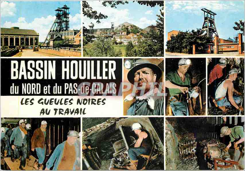 Bassins Houillers du Nord et du Pas-de-Calais — Les Gueules Noires au Travail — Édition de l'Europe
