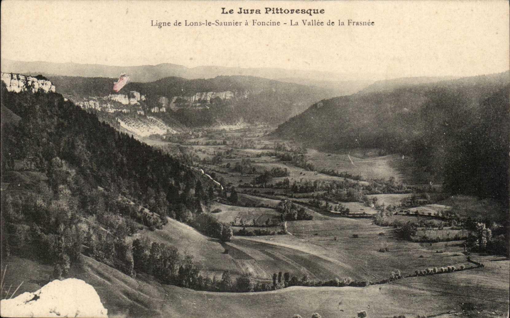 Le Jura Pittoresque — Ligne de Lons-le-Saunier à Foncine — La Vallée de la Frasnée