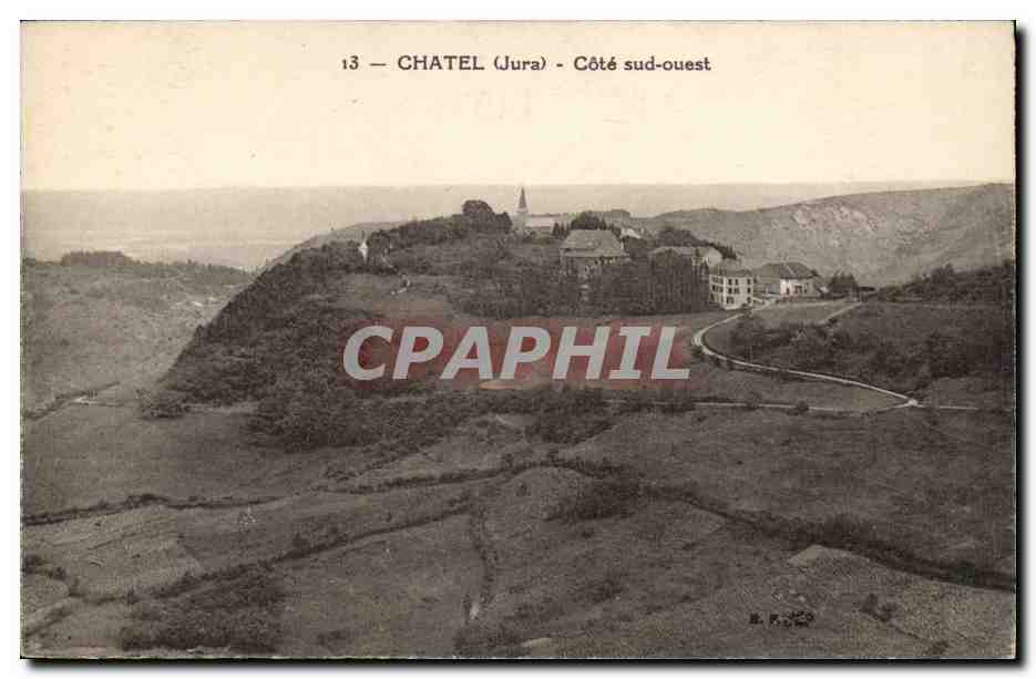 Le Jura Pittoresque- Chatel- Cote sud-ouest -CPA
