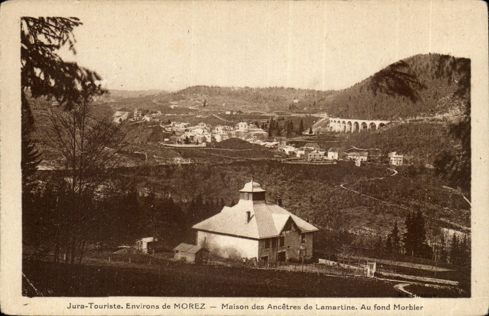 Environs de MOREZ — Maison des Ancêtres de Lamartine — Au fond Morbier