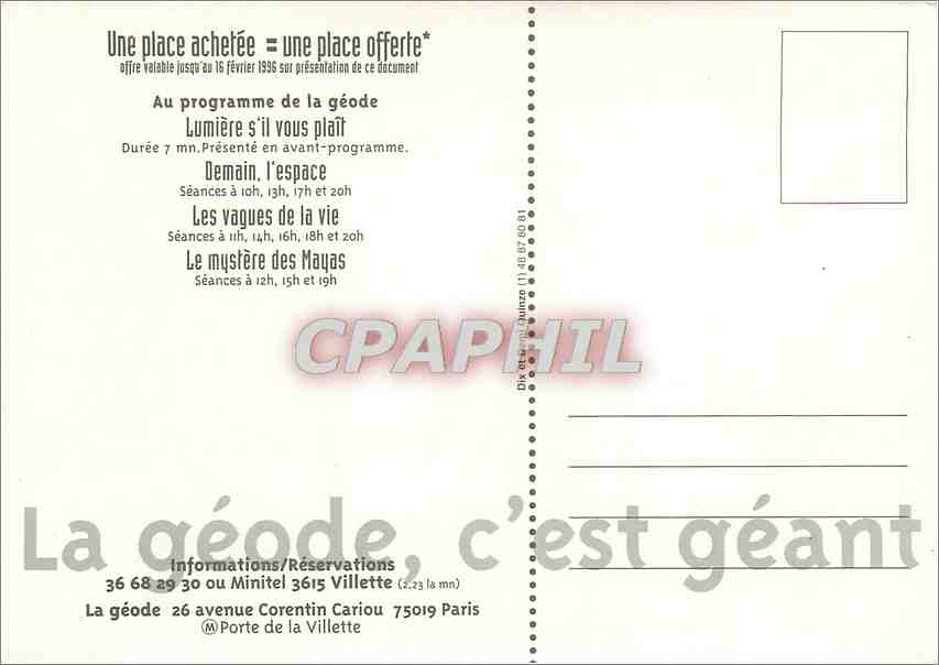 CPM La Geode Le monde a votre portee une place achetee une place offerte — Verso