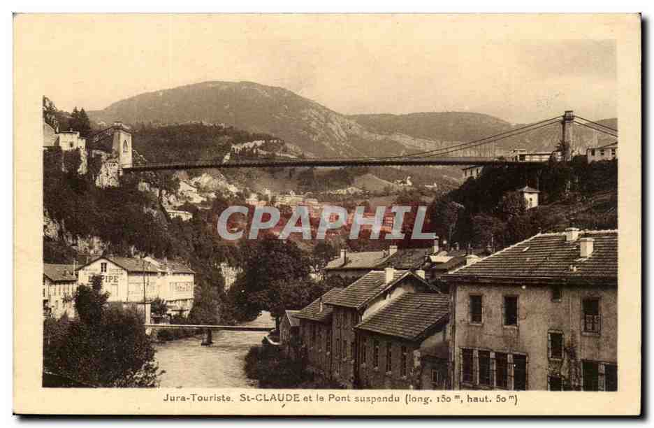 St-CLAUDE und die Hängebrücke — Jura-Touriste — Verlag nicht sichtbar