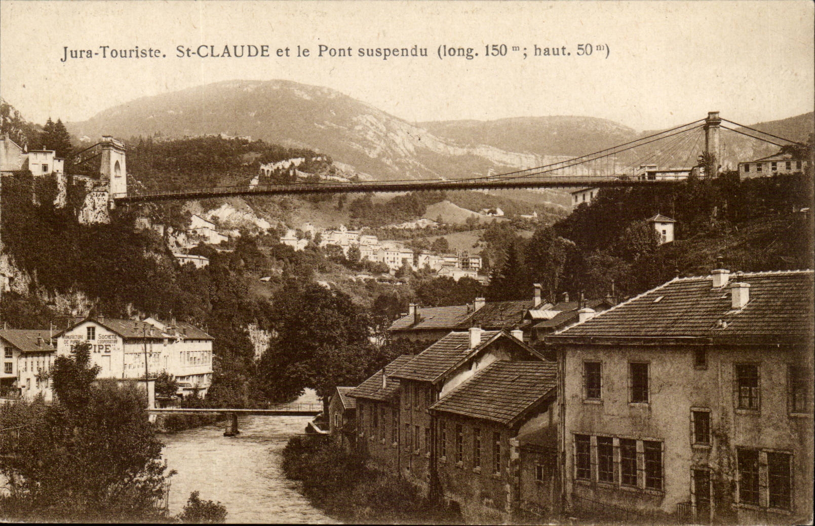 St-CLAUDE et le Pont suspendu — Jura-Touriste, long. 150 m ; haut. 50 m — Société des Ponts et Chaussées