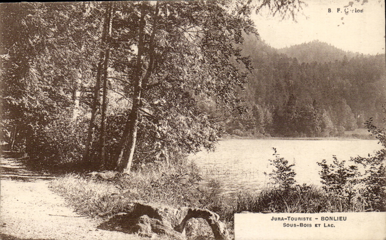 Jura-Touriste - Bonlieu - Sous-Bois et Lac — B. F. Carlon