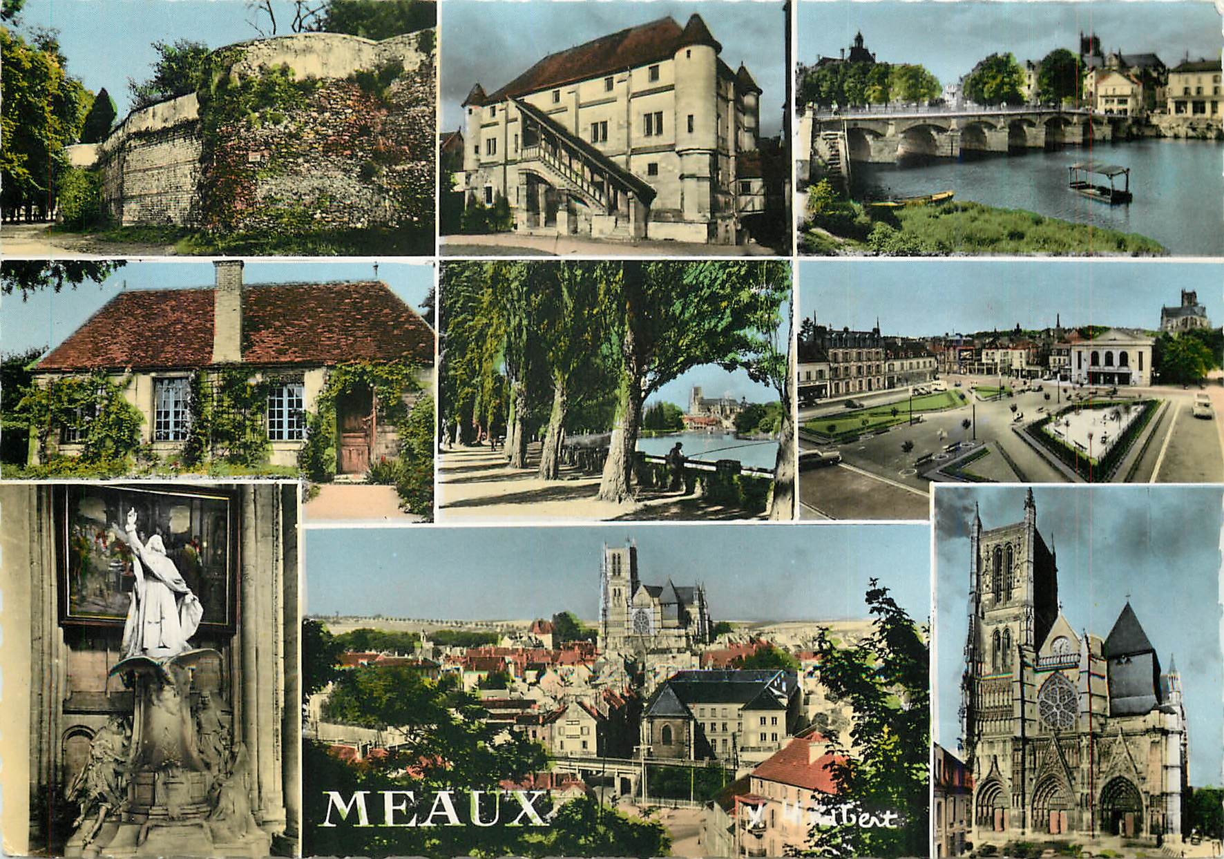 Meaux — Les anciens remparts, le vieux chapitre, le vieux pont sur la Marne, le cabinet Henri-IV, le monument Bossuet de Dubois, panorama depuis la colline d'Orgemont, la cathédrale Saint-Étienne — Éditions de Meaux, Yves Hedbert