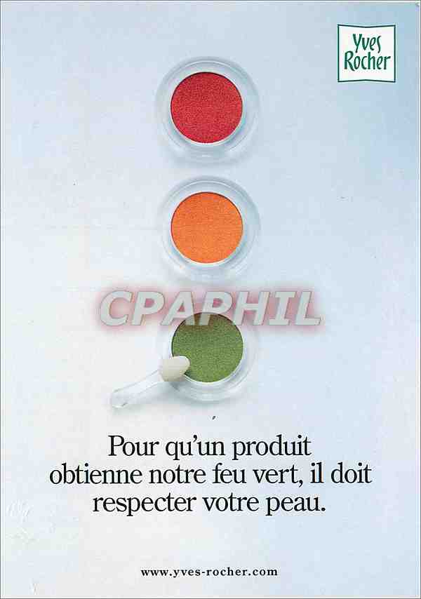 CPM Pour qu'un produit obtienne notre feu vert il doit respecter votre peau Yves Rocher