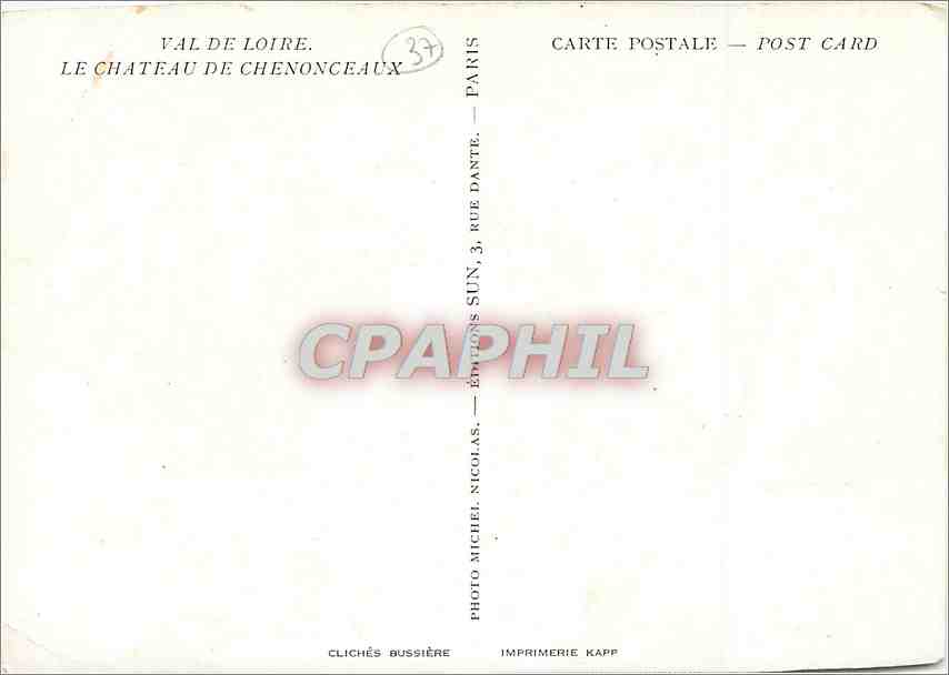 CPM Val de Loire Le Chateau de Chenonceaux  — Rückseite