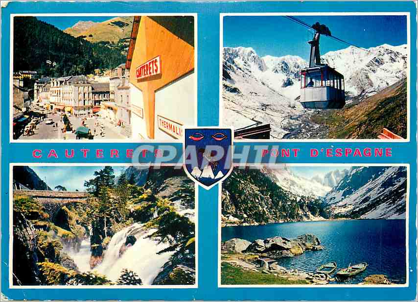 CPM Cauterets La Ville Le Telepherique du Lys Le Pont d'Espagne Le lac de Gaube 
