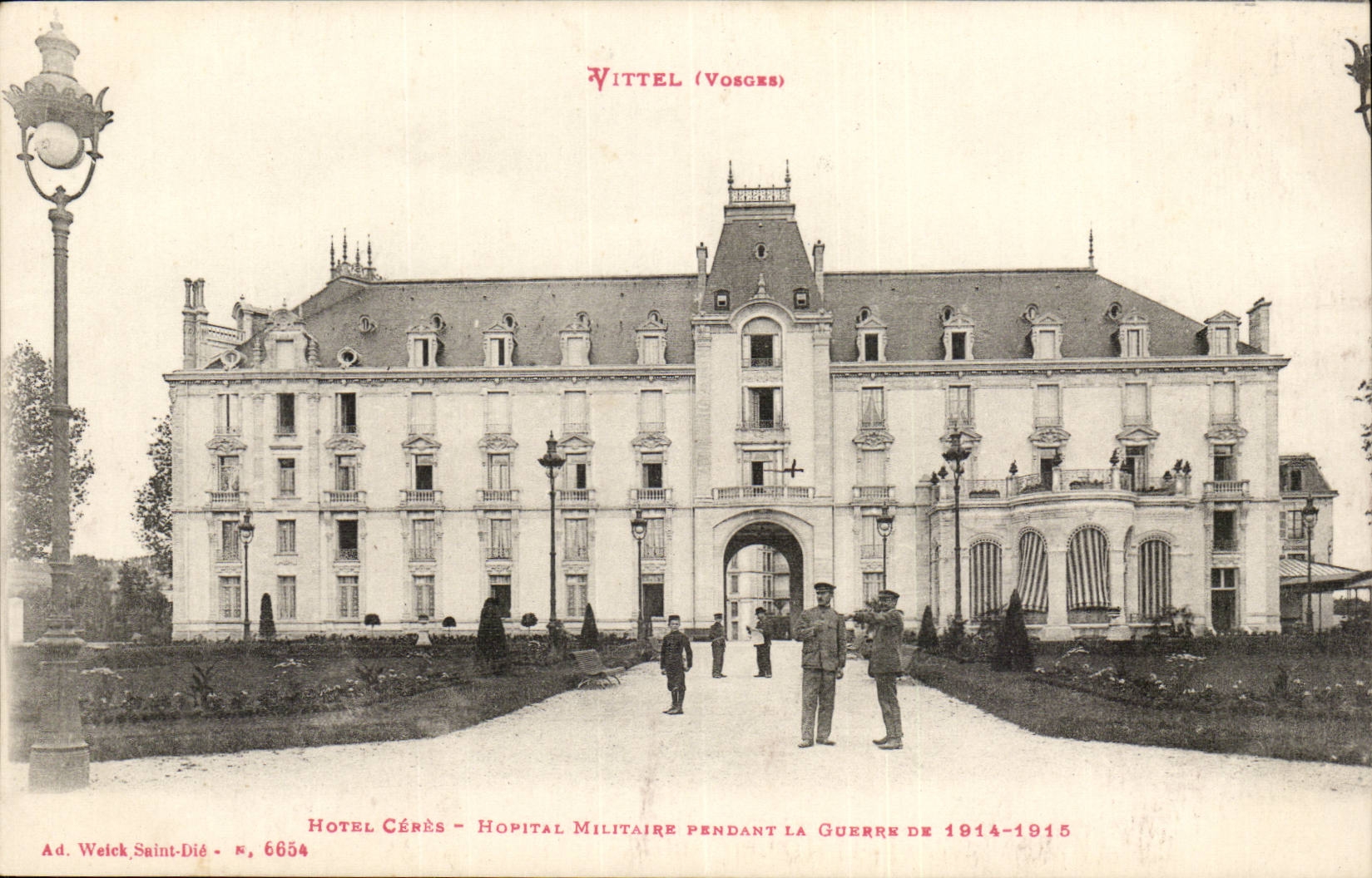 (Vosges) Vittel- Hotel Cenes- Hopital Militaire Pendant La Guerre 1974-1918-CPA