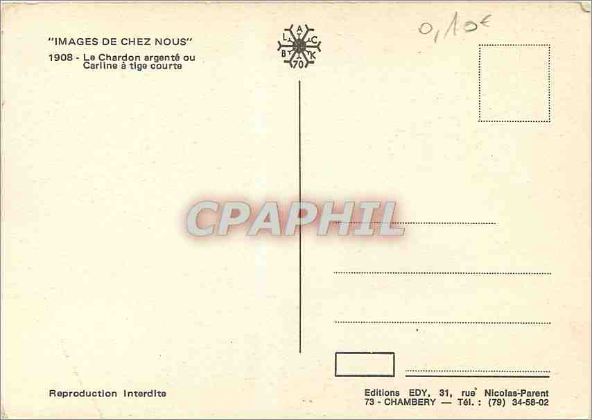 CPM Image de chez nous Le Chardon argente ou Carline a tige courte  — Rückseite