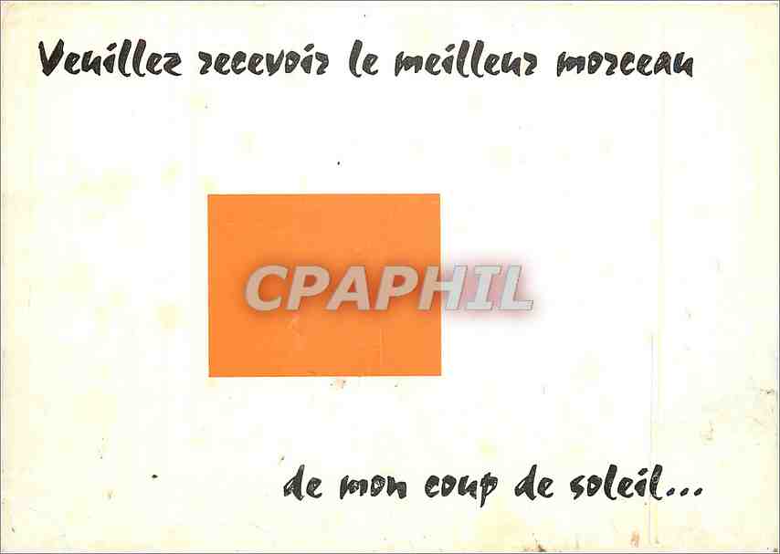 CPM Veuillez recevoiz le meilleur morceau de mon coup de soleil 