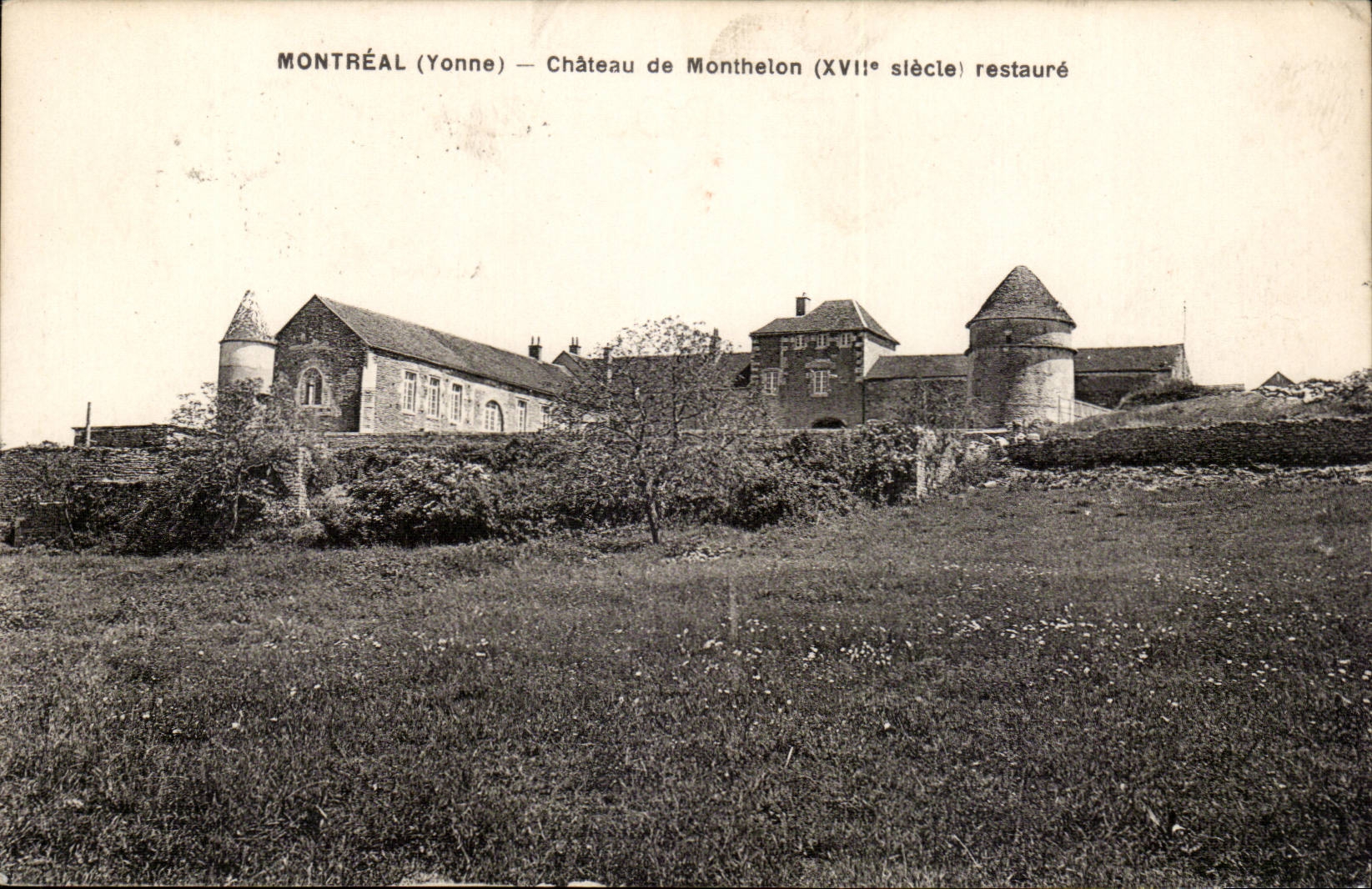 (Yonne) Montreal- Chateau de Monthelon XVII siecle restaure- CPA