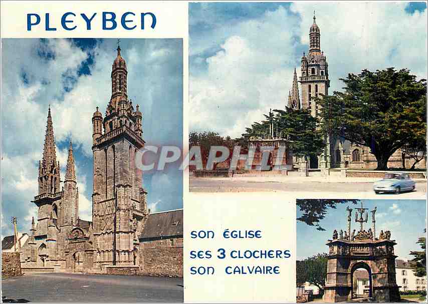 CPM Pleyben Son Eglise ses 3 Clochers Son Calvaire 