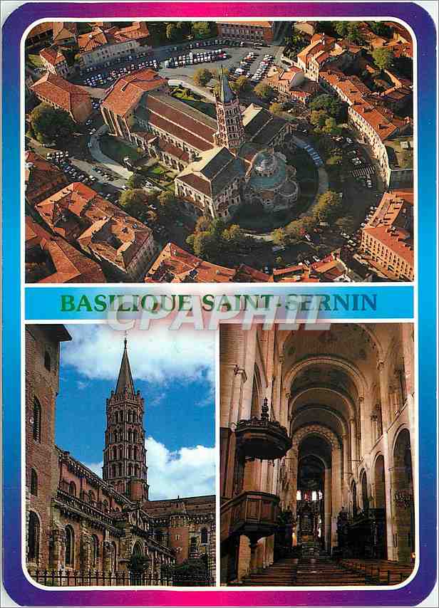 Basilique Saint-Sernin — Toulouse — CPAPHIL