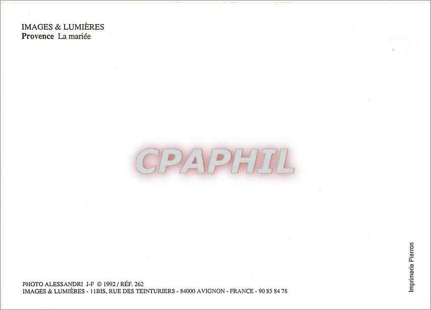 CPM Images Lumieres de Provence la mariee — Rückseite