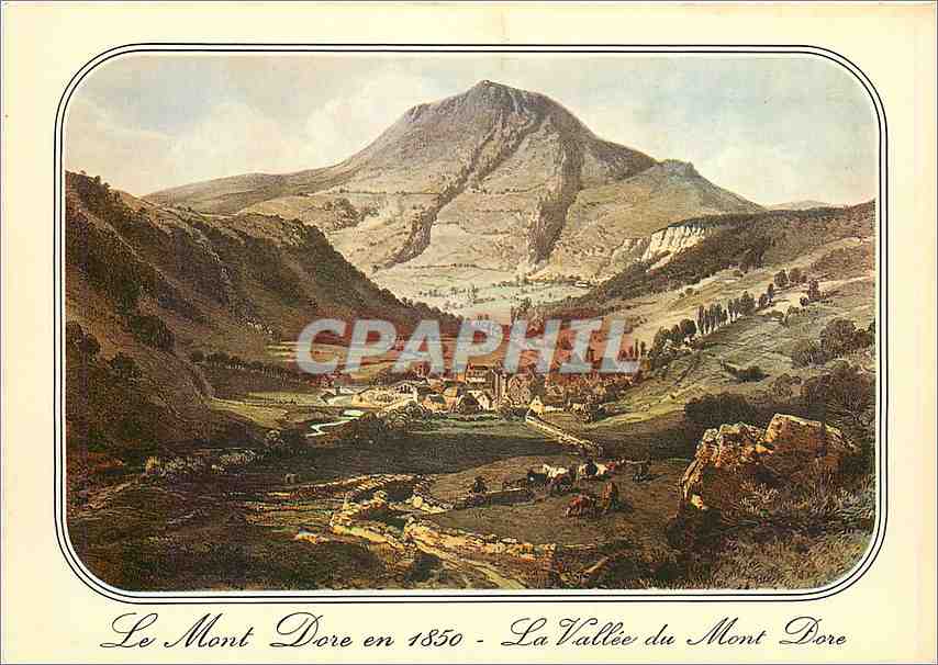 CPM Mont Dore (Puy de Dome) Vieilles Gravures de 1850 la Vallee du Mont Dore au fond Le Puy Gros (14