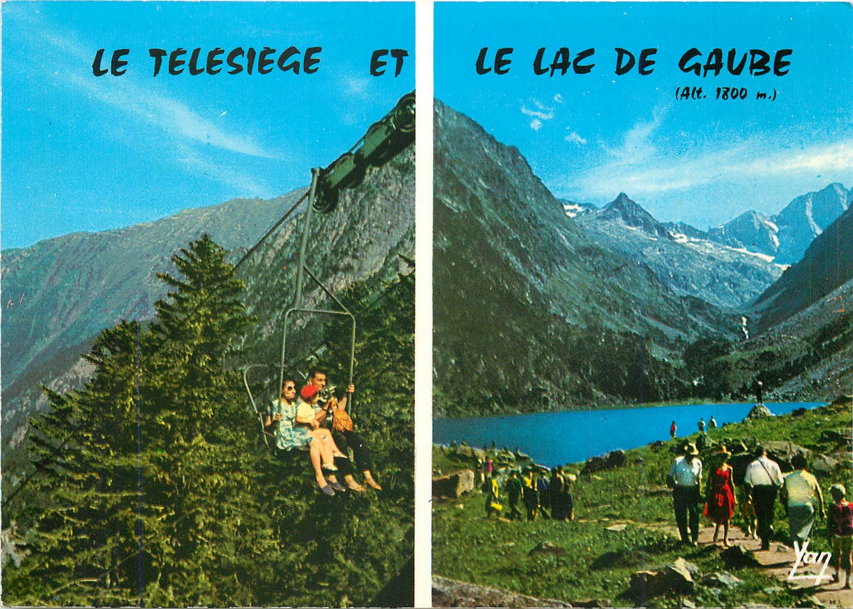 Le Télésiège et le Lac de Gaube — Altitude 1800 mètres — Éditions P. CHAMBON, Collection YAN