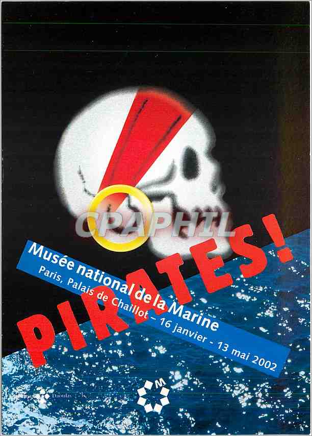 CPM Musee national de la Marine Paris palais de chaillot 16 janv 13 mai 2002 Pirates