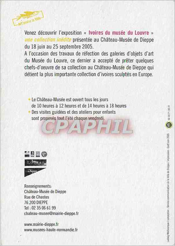 CPM 18 juin 25 sept 2005 Ivoires du musee du Louvre Musee de Dieppe — Rückseite