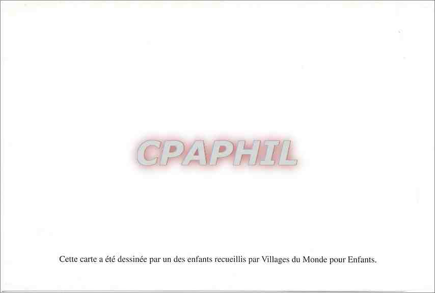 CPM Cette carte a ete dessinee par un des enfants recueillis par Villages du Monde pour Enfants  — Rückseite