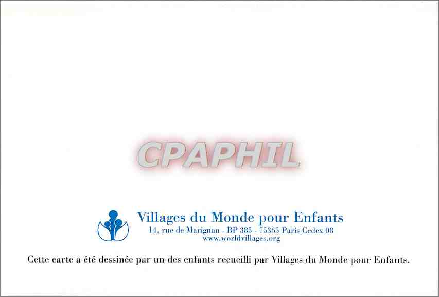 CPM Cette carte a ete dessinee par un des enfants recueillis par Villages du Monde pour Enfants  — Rückseite