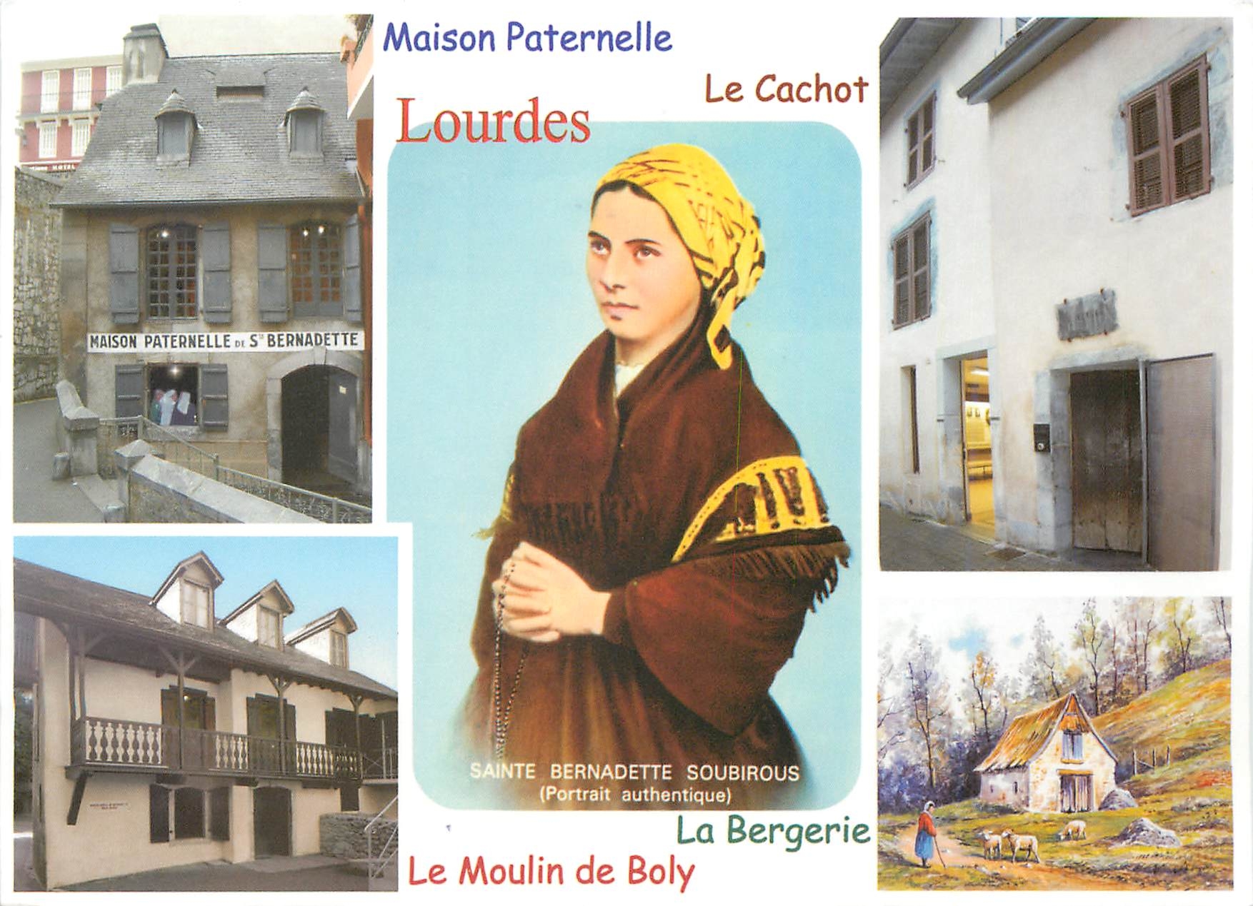 Maison Paternelle Lourdes — Le Cachot, La Bergerie, Le Moulin de Boly — Sainte Bernadette Soubirous