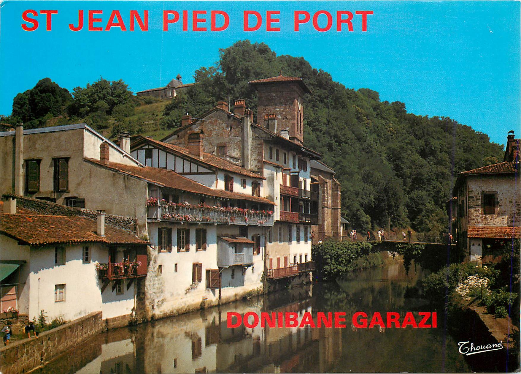 Saint Jean Pied de Port — vue du canal et des maisons — Éditions Chouand, n°609