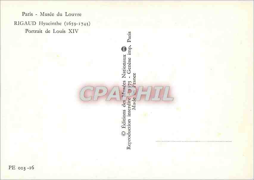 CPM Paris Musee du Louvre Rigaud Hyacinthe Portrait de Louis XIV  — Verso