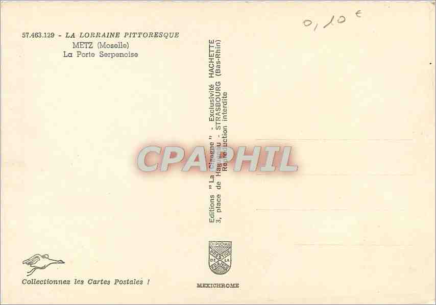 CPM La Lorraine Pittoresque Metz (Moselle) La Porte Serpenoise — Rückseite