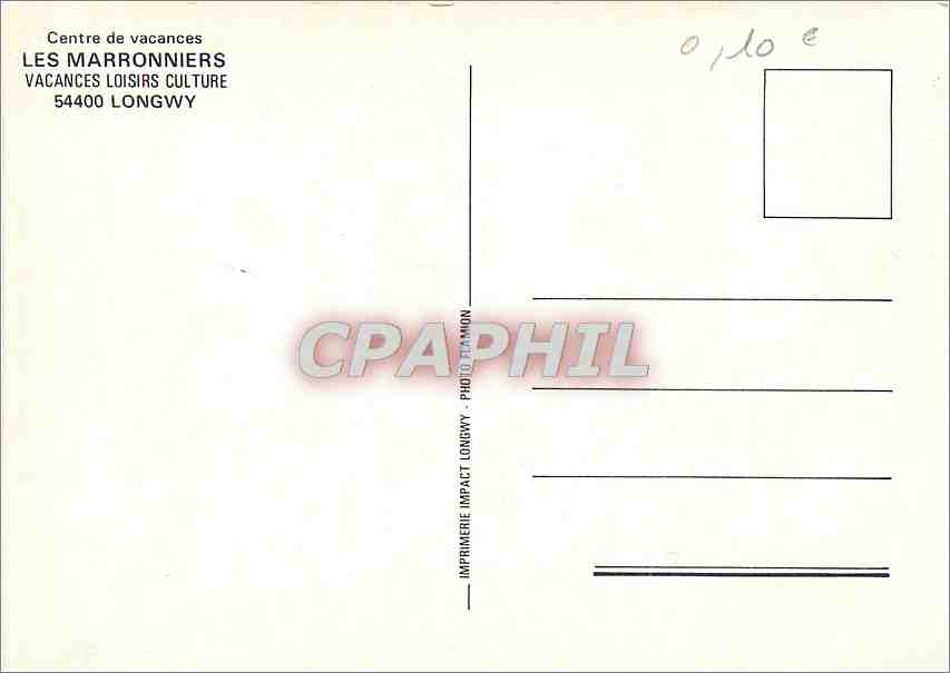 CPM Centre de vacances les Marronniers Vacances Loisirs Culture Longwy — Rückseite