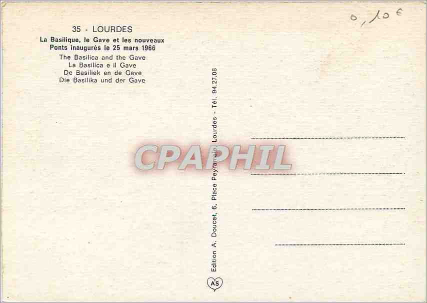 CPM Lourdes (H P) La Basilique le Gave et les nouveaux Pont inaugures le 25 mars 1966 — Verso