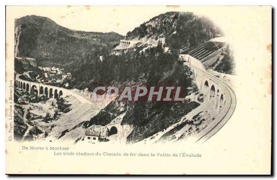 Les trois viaducs du Chemin de fer dans la Vallée de l'Évalude — De Morez à Morbier — Gh. Paget, Libraire à Morez-Jura