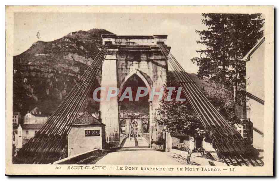 Saint Claude - Entree du Pont Suspendu et le Mont Talbot - CPA 