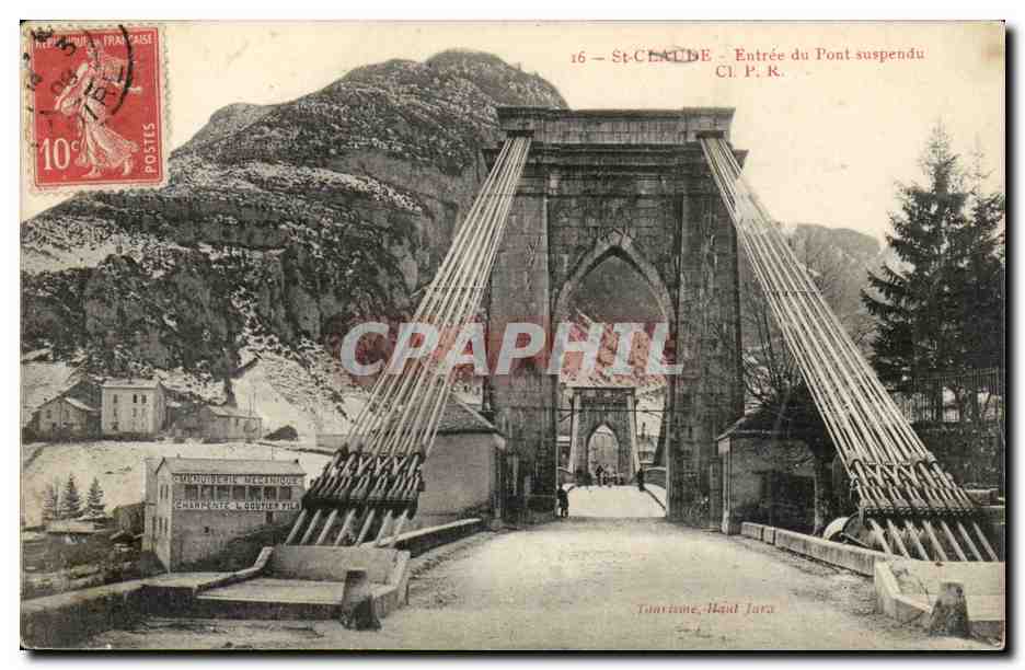 St-Claude — Entrée du Pont suspendu — Cl. P. R. — Tourisme, Haute Jura