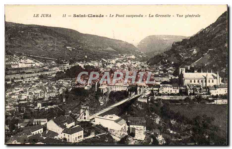Sainte Claude - La Grenette - Le Pont Suspendu - Vue Generale - CPA 
