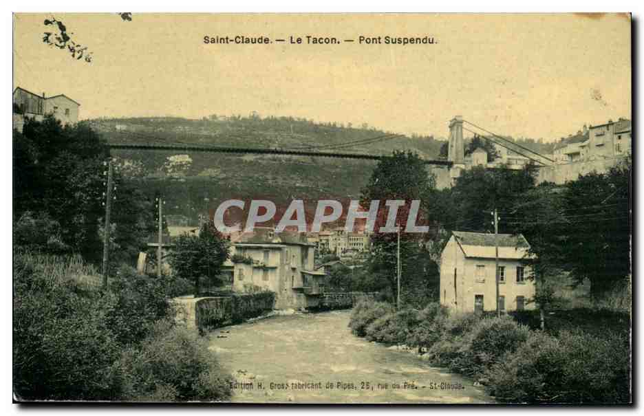 Sainte Claude - Le Tacon - Le Pont Suspendu - CPA 