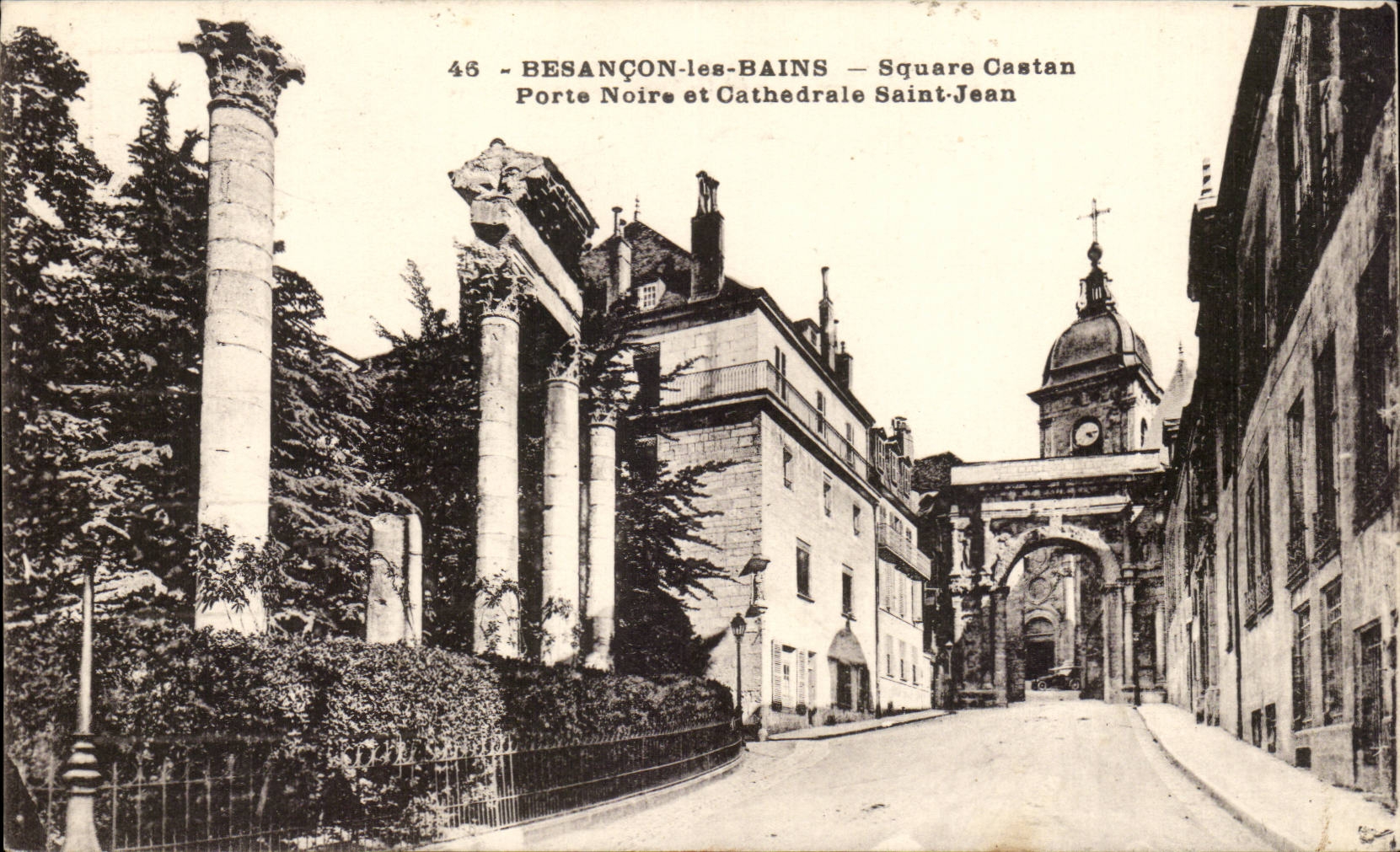 Besancon - Square Castan - Porte Noire et Cathedrale St Jean -- CPA - 