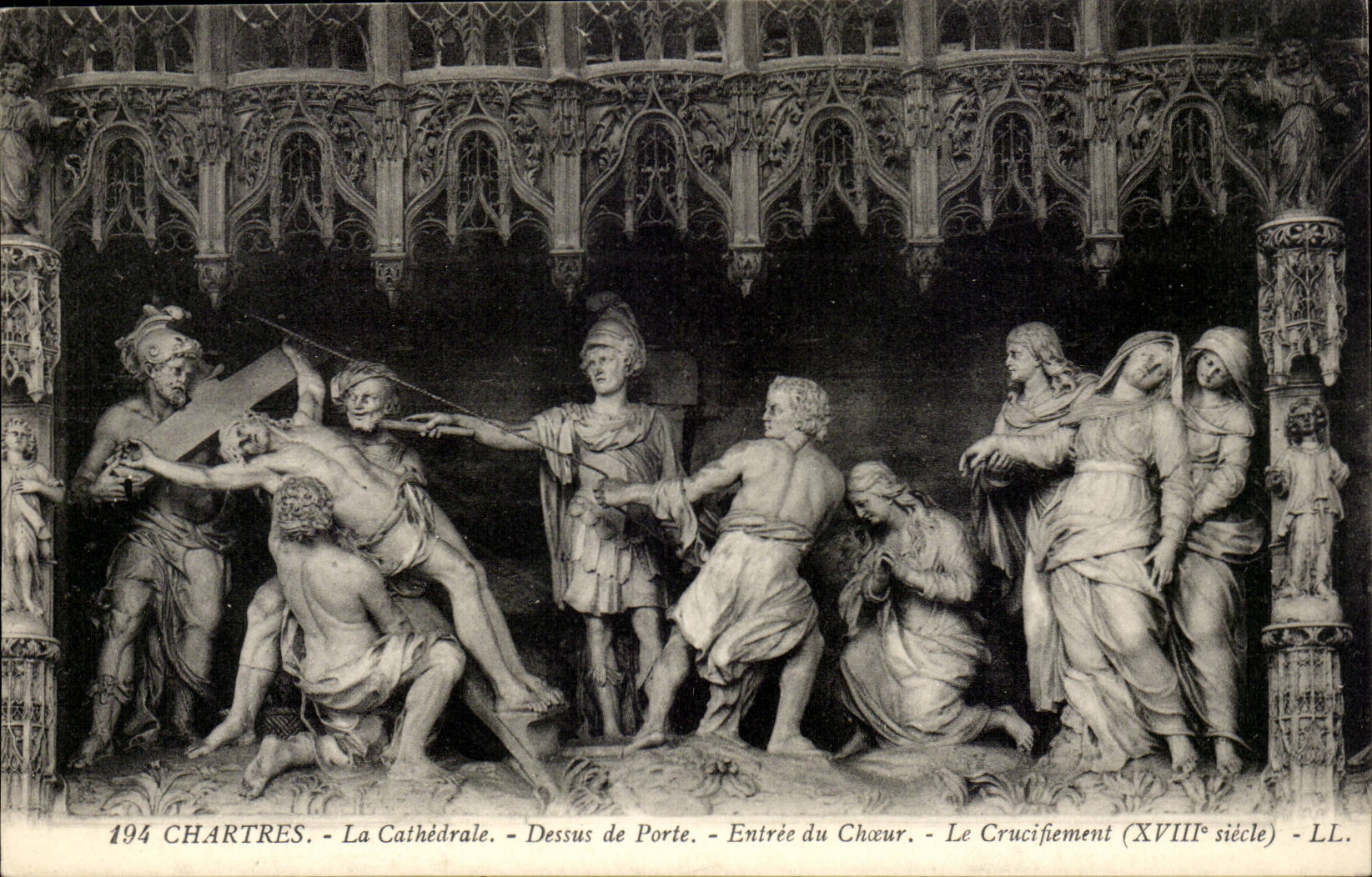 Chartres - La Cathédrale - Dessus de Porte - Entrée du Chœur - Le Crucifiement (XVIIIe siècle) - LL.